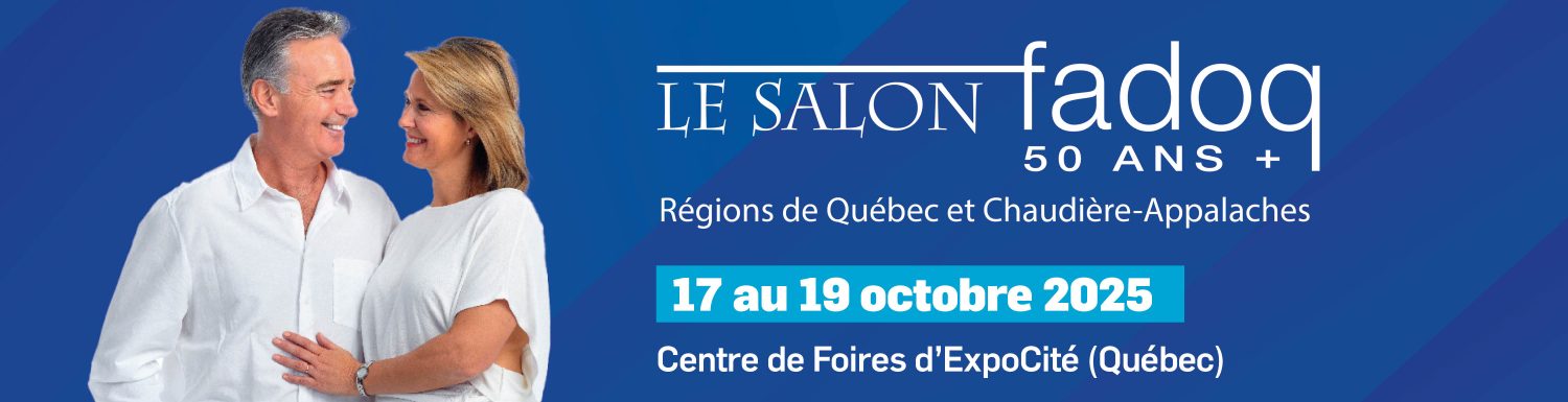 Le Salon FADOQ 50 ans+