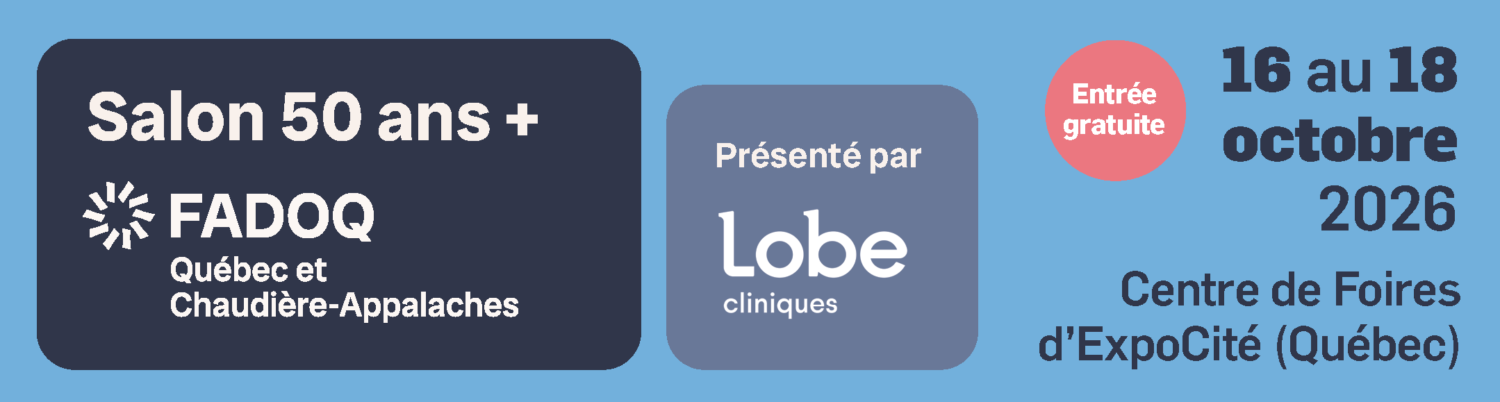 Le Salon FADOQ 50 ans+